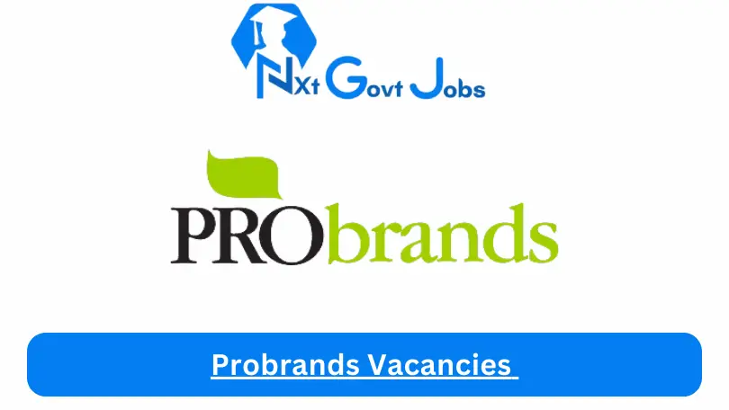 Probrands Vacancies