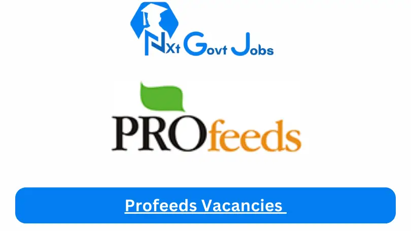 Profeeds Vacancies